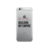 BRB Building my Empire iPhone Case