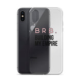 BRB Building my Empire iPhone Case